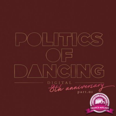 Politics Of Dancing 8th Anniversary Digital Compilation Part 1 (2021)