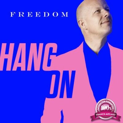 Freedom - Hang On (2021)