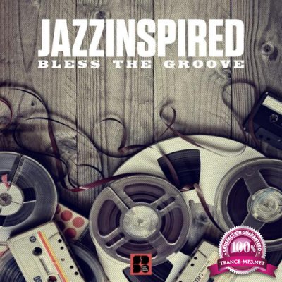 JazzInspired - Bless The Groove (2021)
