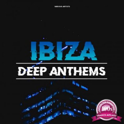 Ibiza Deep Anthems (2021)