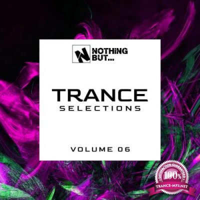 Nothing But... Trance Selections Vol 06 (2021)