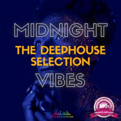 Midnight Vibes: The Deep House Selection (2021)