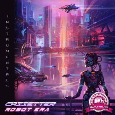 Cassetter - Robot Era (Instrumentals) (2021)