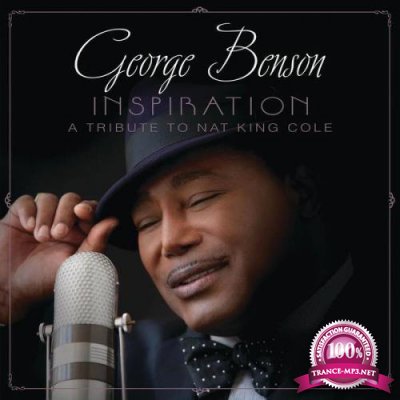 George Benson - Inspiration: A Tribute To Nat King Cole (Deluxe Edition) (2021)