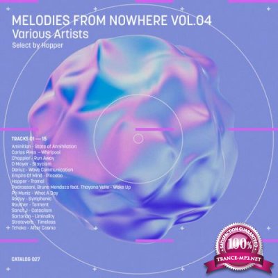Melodies From Nowhere Vol 04 Selected by Hopper (2021)