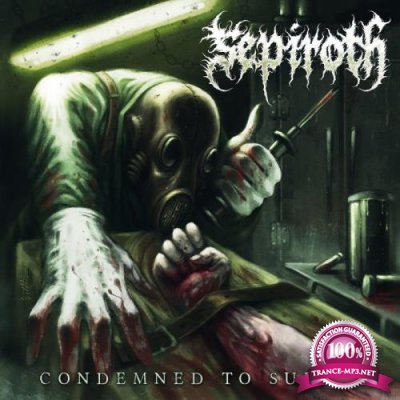 Sepiroth - Condemned to Suffer (2021)
