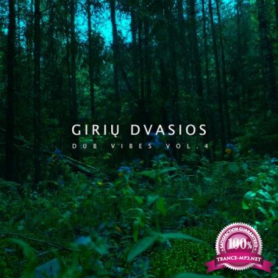 Giriu Dvasios - Dub Vibes, Vol. 4 (2021)