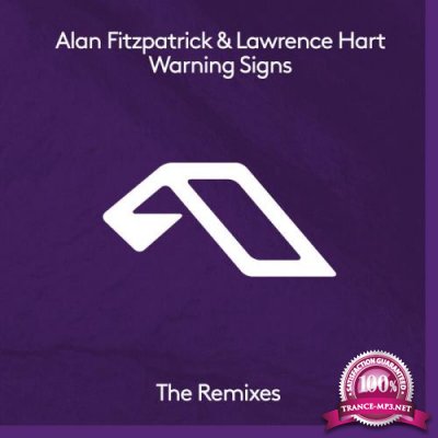Alan Fitzpatrick & Lawrence Hart - Warning Signs (The Remixes) (2021)