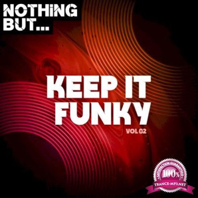 Nothing But... Keep It Funky, Vol 02 (2021)