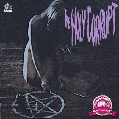The Holy Corrupt - The Holy Corrupt (2021)