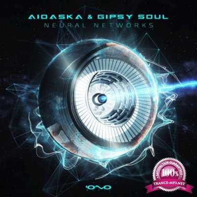 Aioaska & Gipsy Soul - Neural Networks (Single) (2021)