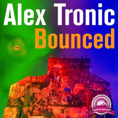 Alex Tronic - Bounced (2021)