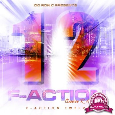 OG Ron C - F-Action 12 (Chopped & Screwed) (2021)