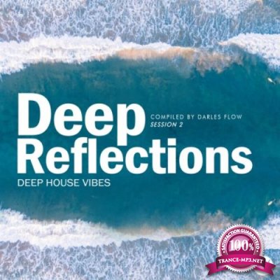 Deep Reflections, Vol. 2 (Compiled By Darles Flow) (2021)
