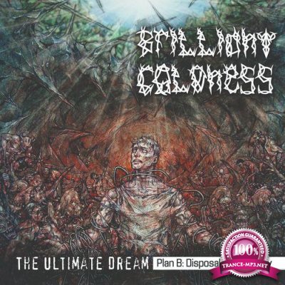 Brilliant Coldness - The Ultimate Dream. Plan B: Disposal of Humanity (2021)