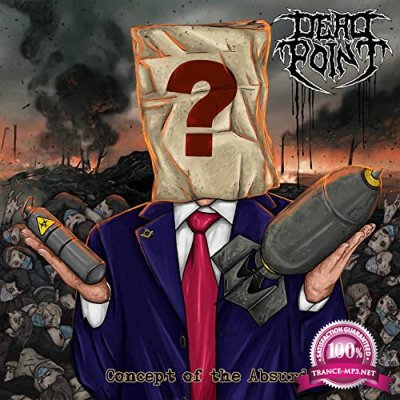 Dead Point - Concept Of The Absurd (2021)