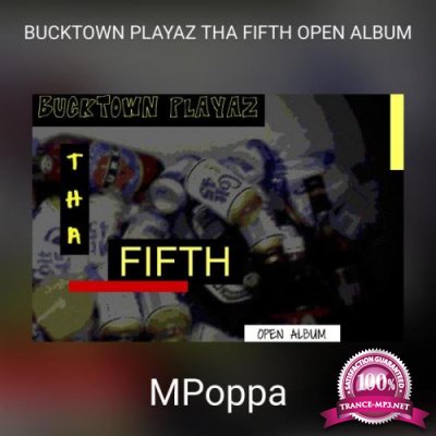 MPoppa - Bucktown Playaz Tha Fifth Open Album (2021)
