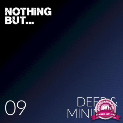 Nothing But... Deep & Minimal, Vol. 09 (2021)