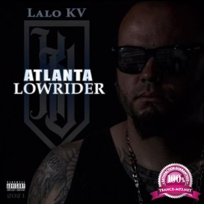 Lalo KV - Atlanta Lowrider (2021)
