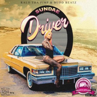 Buddbeatz & Ralo Tha Pimp - Sundae Driver (2021)