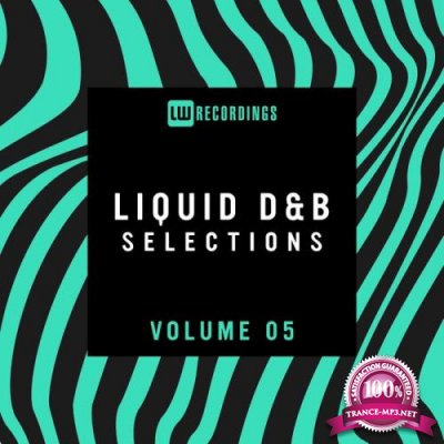 Liquid Drum & Bass Selections, Vol. 05 (2021)