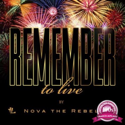 Nova The Rebel - Remember to Live (2021)