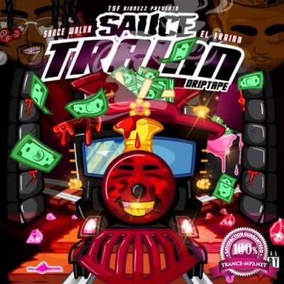 Sauce Walka x El Trainn - Sauce Train (2021)