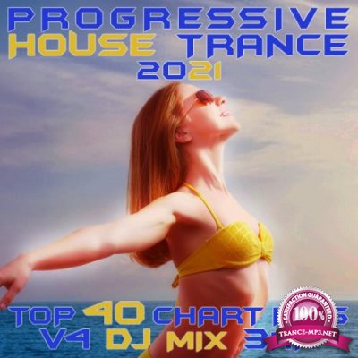 Progressive House Trance 2021 Top 40 Chart Hits Vol 4 DJ Mix 3Hr (2021)