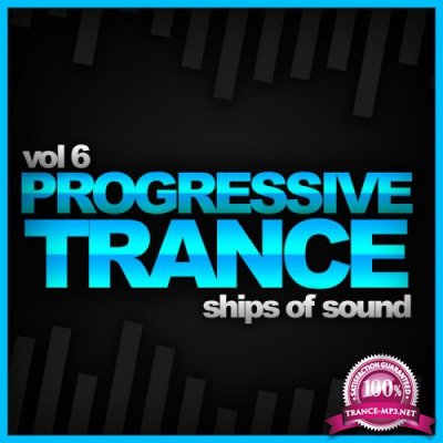 Ships Of Sound Vol 6: Progressive Trance (2021)