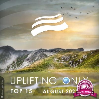 Uplifting Only Top 15: August 2021 (2021)
