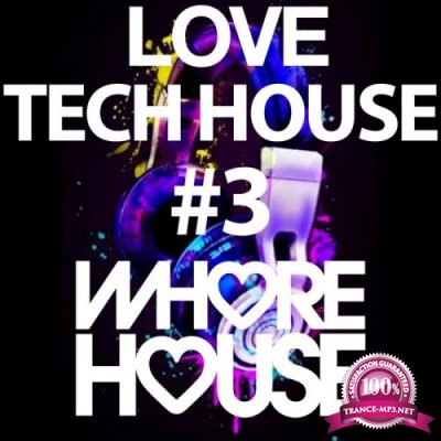 Whore House Loves Tech House #3 (2021)