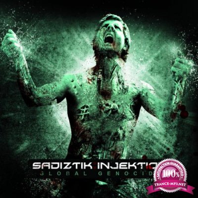 Sadiztik Injektion - Global Genocide (Explicit Remastered Deluxe) (2021)