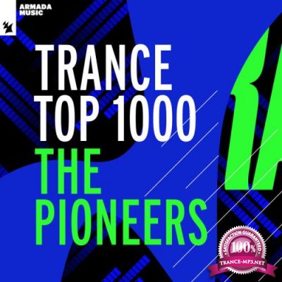 Trance Top 1000 - The Pioneers (2021)