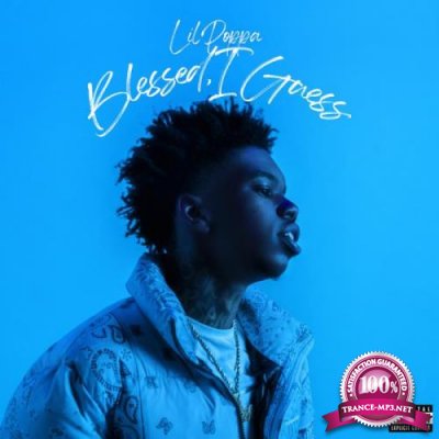 Lil Poppa - Blessed, I Guess (2021)