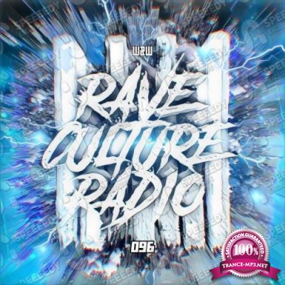 W&W - Rave Culture Radio 096 (2019-08-21)