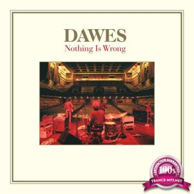 Dawes - Nothing Is Wrong (2021)