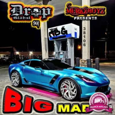 Murkzboyz Dropglobal 901 - Big Mad (2021)