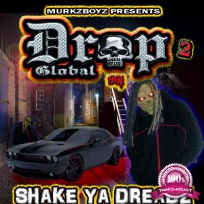 Murkzboyz Dropglobal 901 - Shake Ya Dreadz 2 (2021)