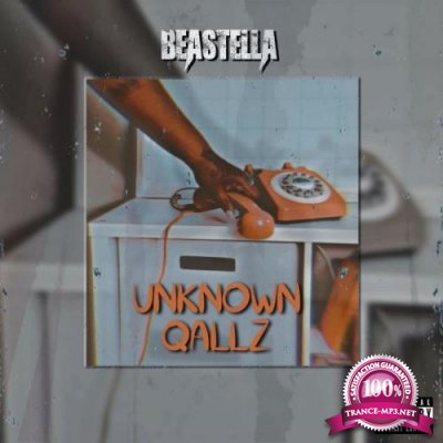 Beastella - Unknown Qallz (2021)