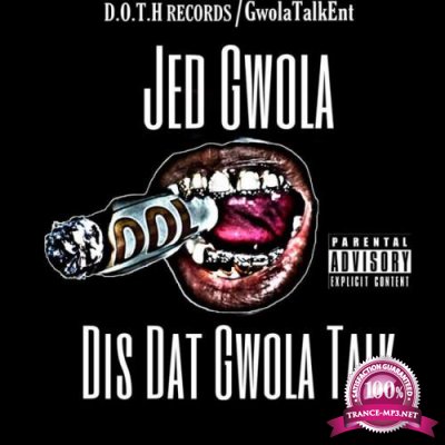 Jed Gwola - Dis Dat Gwola Talk (2021)