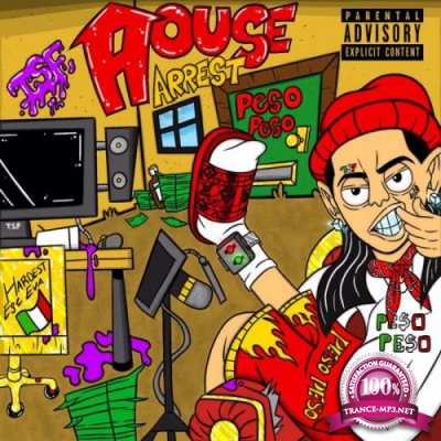 Peso Peso - House Arrest (2021)