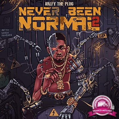 Ralfy The Plug - Never Been Normal 2 (2021)