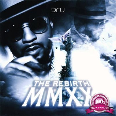 Dru - The Rebirth MMXX (2021)