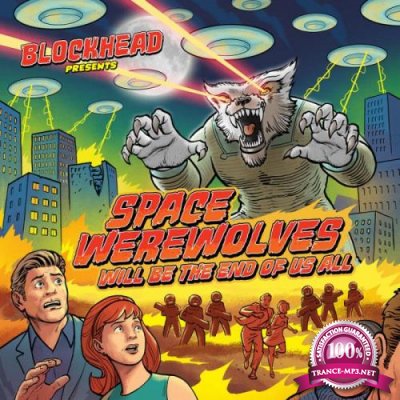 Blockhead - Space Werewolves Will Be the End of Us All (2021)
