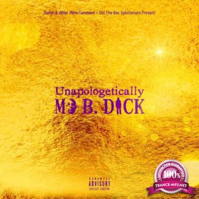 Mo B. Dick - Unapologetically (2021)