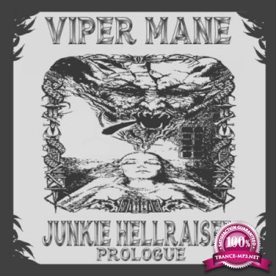 Viper Mane - Junkie Hellraiser: Prologue (2021)