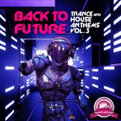 Back To Future, Trance & House Anthems Vol 3 (2021)