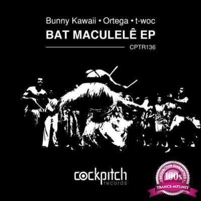 Bat Maculele - Ortega / Bunny Kawaii (2021)