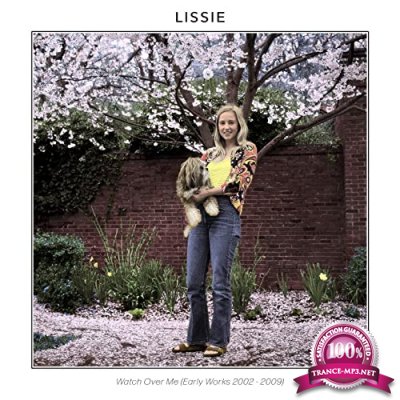 Lissie - Watch Over Me (Early Works 2002-2009) (2021)