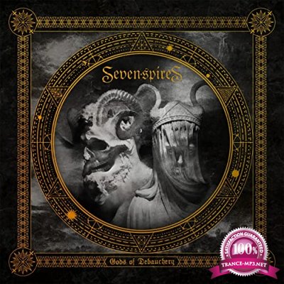 Seven Spires - Gods Of Debauchery (2021)